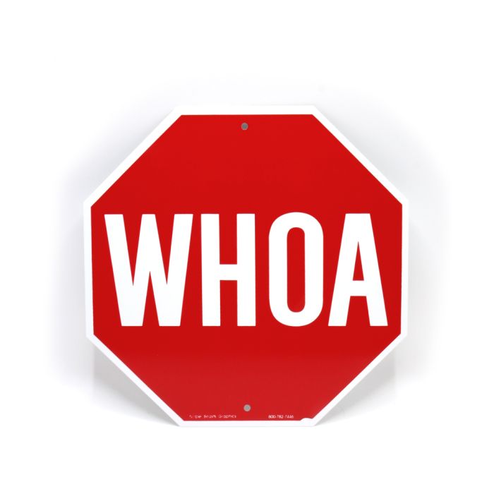 Noble Beast Whoa Stop Aluminum Sign (12" x 12")
