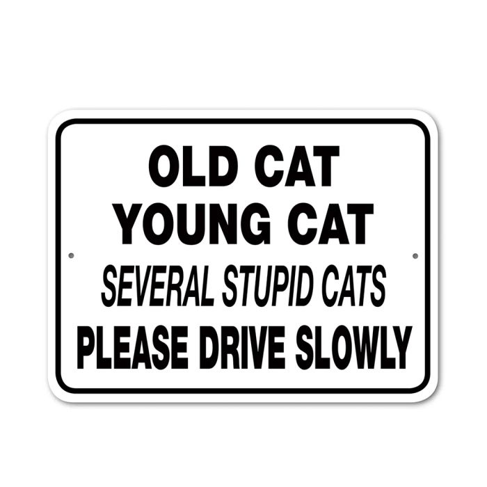 Noble Beast Old Cat Young Cat Aluminum Sign (9" x 12")
