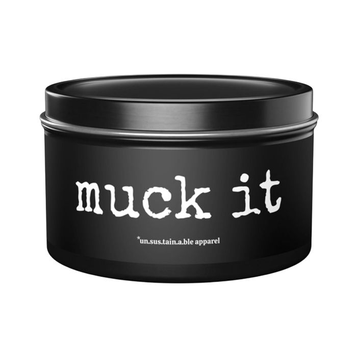 Unsustainable Apparel Tin Candles (8 oz)