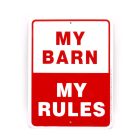 Noble Beast My Barn My Rules Aluminum Sign (9" x 12")