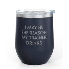 Unsustainable Apparel Stainless Steel Wine Tumbler (12oz)